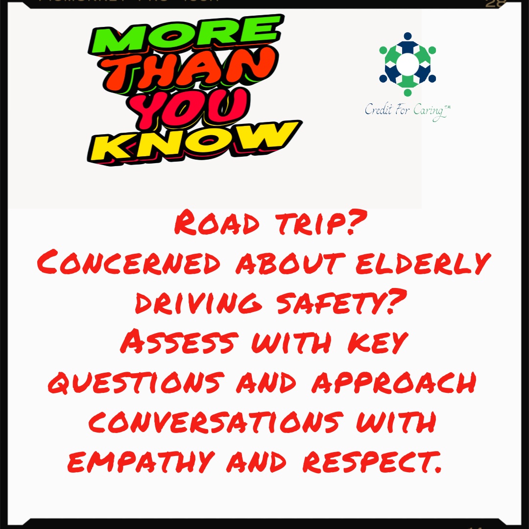 Road trip? Concerned about elderly driving safety? Assess with key questions and approach conversations with empathy and respect.